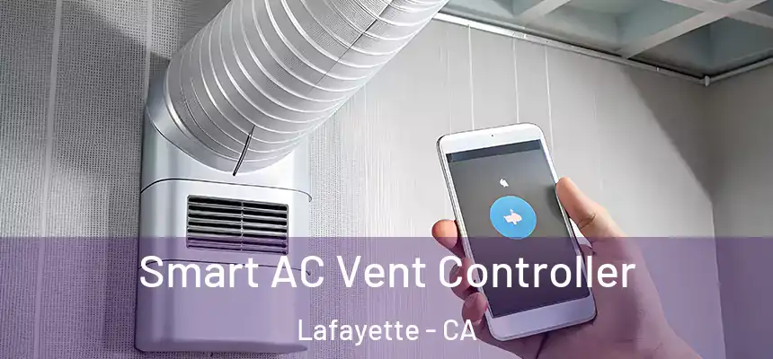  Smart AC Vent Controller Lafayette - CA